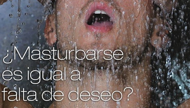 ¿Masturbarse = Falta de deseo?