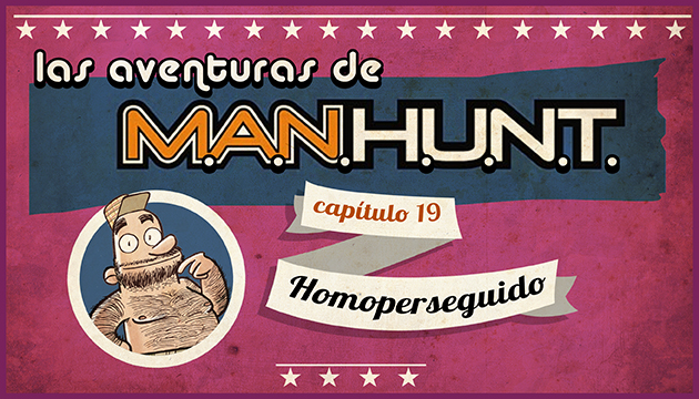 #AVENTURASMANHUNT: Homoperseguido