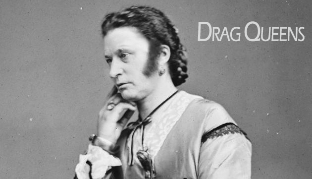 DRAG QUEENS DEL ANTIER: ASÍ ERAN LAS DRAGS EN LA ÉPOCA VICTORIANA