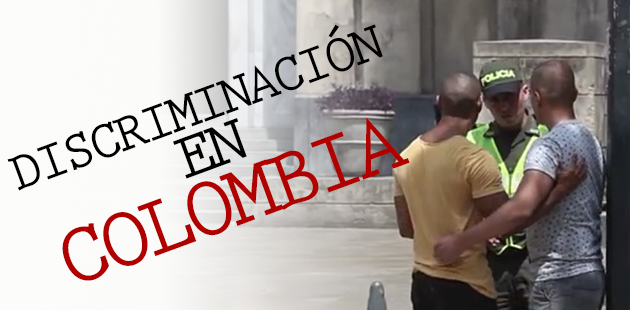 Discriminación latente en Colombia